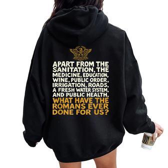 ¿Qué Han Hecho Los Romanos Por Nosotros Divertido Women Oversized Hoodie Back Print - Regaloses