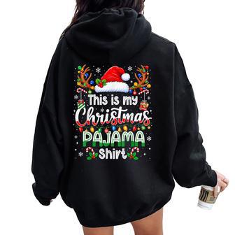 This Is My Christmas Pajama Xmas Pjs Women Women Oversized Hoodie Back Print - Thegiftio UK
