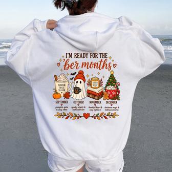 I'm Ready For The Ber Months Pumpkin Spice Fall Christmas Women Oversized Hoodie Back Print - Thegiftio UK