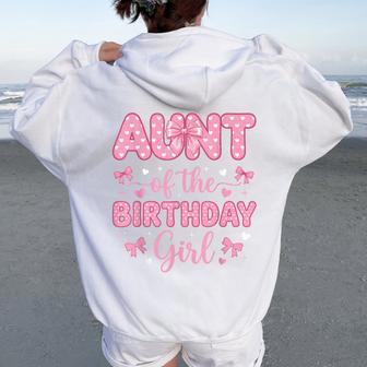 Aunt Of The Birthday Girl Coquette Bow Party Family Matching Women Oversized Hoodie Back Print - Thegiftio UK