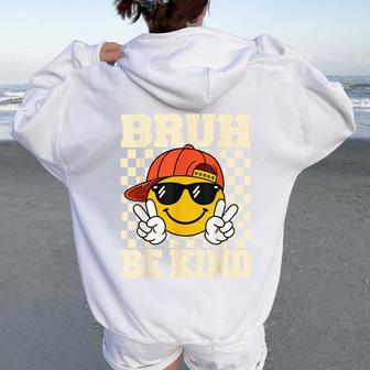 Bruh Be Kind Face Kindness Anti Bullying Orange Unity Day Women Oversized Hoodie Back Print - Thegiftio UK