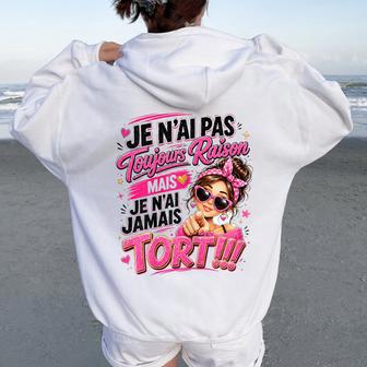 Cadeau Humour Toujours Raison Drôle Original Citation Sweat à capuche oversize pour femme avec imprimé dans le dos - Cadeauxyz