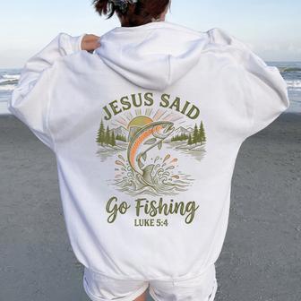 Christian Fisherman Jesus Said Go Fishing Luke 5 Women Oversized Hoodie Back Print | Seseable UK