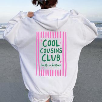 Cool Cousins Club Built In Besties Family Matching Boy Girl Women Oversized Hoodie Back Print | Seseable UK