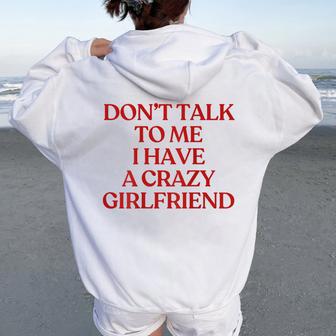 Don't Talk To Me I Have A Crazy Girlfriend On Back Trendy レディース オーバーサイズ パーカー バックプリント - Kawaiitshirt