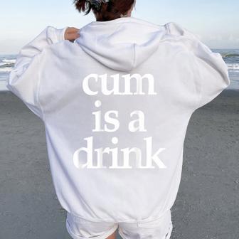 En La Espalda Cum Is A Drink Diciendo Cita Para Hombres Es Women Oversized Hoodie Back Print - Regaloses