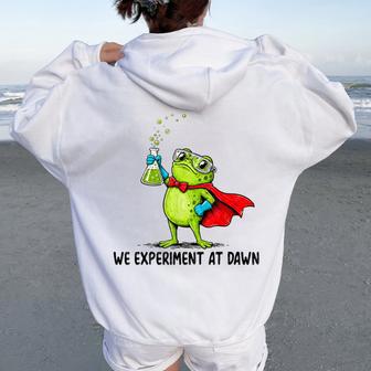 We Experiment At Dawn Frog School Science Teacher Fun Women Oversized Hoodie Back Print | Seseable UK