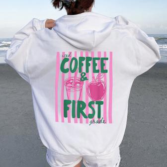 First Grade Teacher Iced Coffee First Grade Back To School Women Oversized Hoodie Back Print - Thegiftio UK