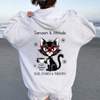 Sarcastic Rude Sayings Sarcasm And Attitude Cat Women Oversized Hoodie Back Print - Thegiftio UK