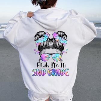 Girls Bruh I'm In 2Nd Grade First Day Of School Second Grade Women Oversized Hoodie Back Print - Thegiftio UK