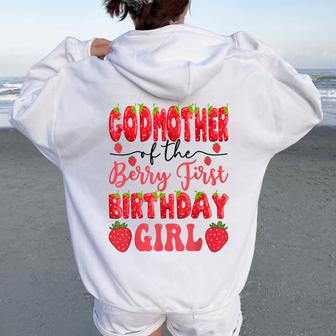Godmother Of The Berry First Birthday Girl Strawberry Lover Women Oversized Hoodie Back Print - Thegiftio UK