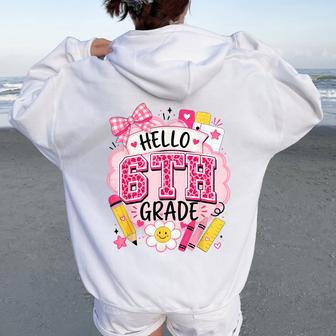 Hello 6Th Grade Back To School Girls Teacher School Supplies Women Oversized Hoodie Back Print - Thegiftio UK