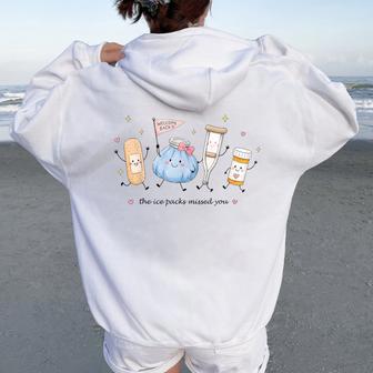 The Ice Packs Missed You Welcome Back School Nurse Women Oversized Hoodie Back Print - Thegiftio UK