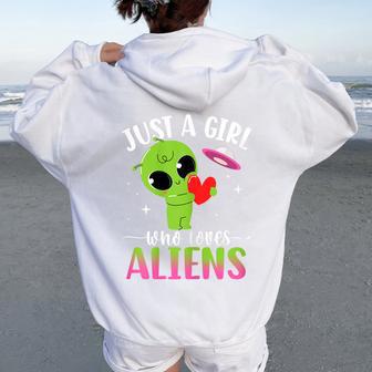Just Girl Who Loves Aliens Extraterrestrial Girls Kids Women Women Oversized Hoodie Back Print - Thegiftio UK