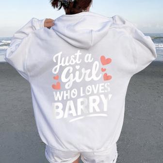 Just A Girl Who Loves Barry Cute Barry Women Oversized Hoodie Back Print - Thegiftio UK