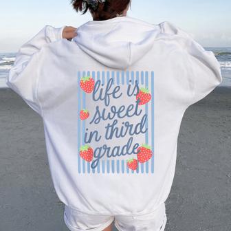 Life Is Sweet In Third Grade Strawberry Back To School Women Oversized Hoodie Back Print | Seseable UK