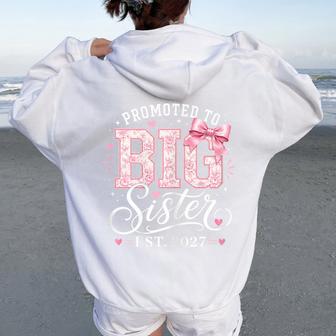 Promoted To Big Sister 2027 Soon To Be Big Sis Girls Women Oversized Hoodie Back Print - Thegiftio UK