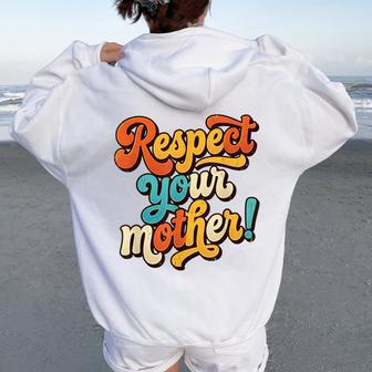 Respect Your Mother Retro Mom Sarcastic Women Oversized Hoodie Back Print - Thegiftio UK