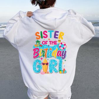 Sister Of The Birthday Girl Pool Party Beach Family Matching Women Oversized Hoodie Back Print - Thegiftio UK