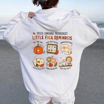 Speech Therapist Fall Slp Little Fall Reminders Slp Women Oversized Hoodie Back Print - Thegiftio UK