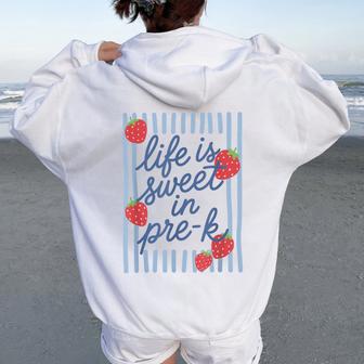Striped Life Is Sweet In Pre-K Strawberries Teacher Women Oversized Hoodie Back Print - Thegiftio UK