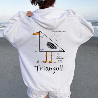 Triangull Triangle Seagull Bird Pun Math Teacher Women Oversized Hoodie Back Print | Seseable UK