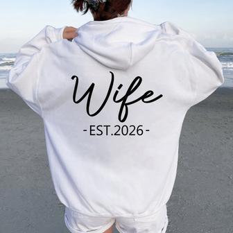 Wife Est 2026 Just Married Honeymoon Hubby Wedding Couple Women Oversized Hoodie Back Print - Thegiftio UK