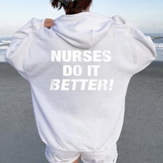 独占的なナースtシャツ Nurses Do It Better レディース オーバーサイズ パーカー バックプリント - Kawaiitshirt