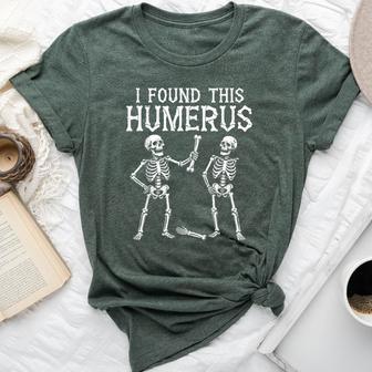 Skeleton I Found Humerus Halloween Costume Women Bella Canvas T-shirt | Seseable UK