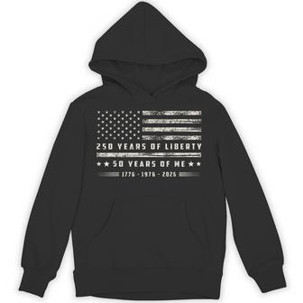 250 Years Of Liberty 50 Years Of Me 1776 1976 2026 Us Flag Hoodie - Thegiftio UK
