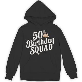 50Th Birthday Squad 50 Year Old Family Party Crew Group Hoodie - Thegiftio UK
