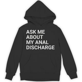 Ask Me About My Anal Discharge Airport Gag Exchange Hoodie - Thegiftio UK