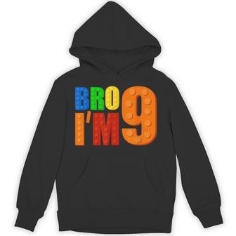 Bro I’M 9 Building Blocks 9Th Birthday Boy 9 Year Old Kids Hoodie - Thegiftio UK