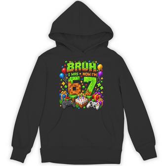 Bruh I Was 6 Now I'm 7 7Th Birthday 6 7 Boys Gaming Kids Hoodie | Seseable UK