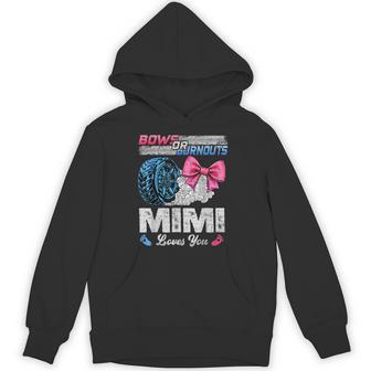 Burnouts Or Bows Your Mimi Loves You Gender Reveal Hoodie - Thegiftio UK