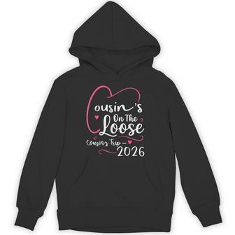 Cousins On The Loose Cousins Trip 2026 Vacation Lovers Hoodie - Thegiftio UK