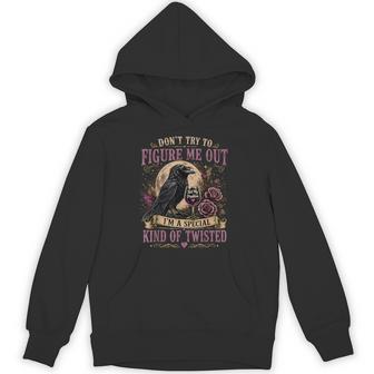 Don't Try To Figure Me Out I'm A Special Kind Of Twisted Hoodie - Thegiftio UK