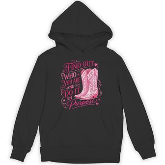 Find Out Who You Are And Do It On Purpose Hoodie - Thegiftio UK