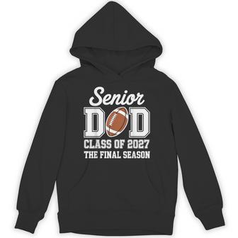 Football Senior Dad Class Of 2027 Graduate Graduation Hoodie | Seseable UK