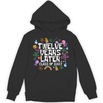 Class Of 2027 Senior Twelve Years Later Back To School Hoodie - Thegiftio UK