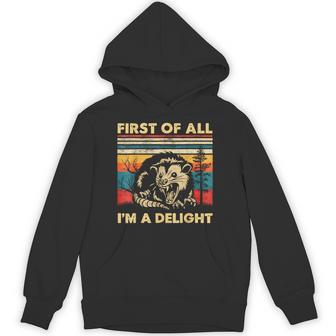 First Of All I'm A Delight Angry Opossum Hoodie - Thegiftio UK