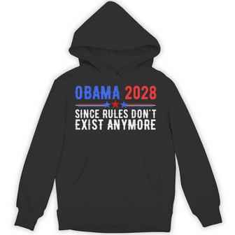 Obama 2028 Since Rules Don't Exist Anymore Hoodie - Thegiftio UK
