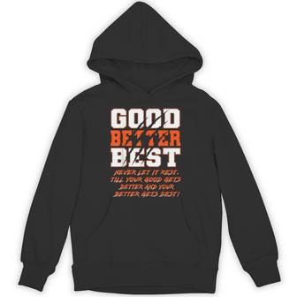 Good Better Best Never Let It Rest Motivation Bear Hoodie - Thegiftio UK