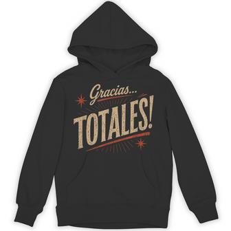 Gracias Totales Latino Latin Spanish Espanol Cool Hoodie | Seseable UK