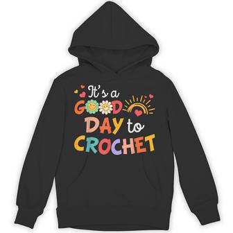 I’D Rather Be Crocheting Crocheter It's Good Day To Crochet Hoodie - Thegiftio UK