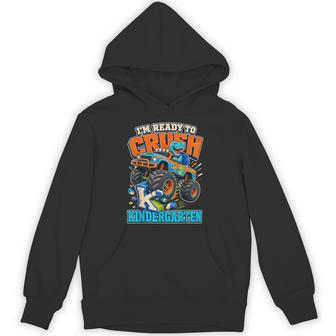 I'm Ready To Crush Kindergarten Dinosaur Big Monster Truck Hoodie - Thegiftio UK