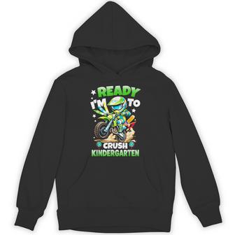 I'm Ready To Crush Kindergarten First Day Of Boys Dirt Bike Hoodie - Thegiftio UK