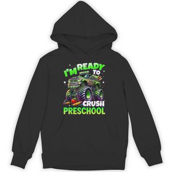 I'm Ready To Crush Preschool Monster Truck Boys Hoodie - Thegiftio UK