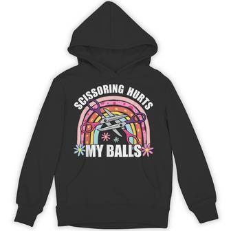 Inappropriate Scissoring Hurts My Balls Adult Humor Hoodie - Thegiftio UK