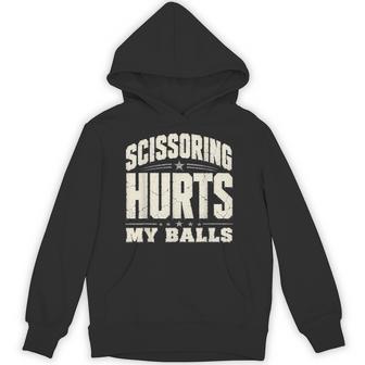 Inappropriate Scissoring Hurts My Balls Saying Adult Humor Hoodie - Thegiftio UK